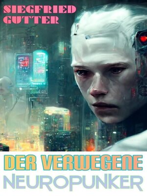 Der verwegene Neuropunker - ebook